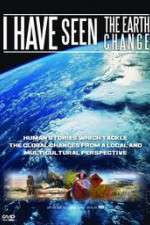 Watch I Have Seen the Earth Change 0123movies