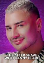 Watch The After Shave with Danny Beard 0123movies