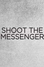 Watch Shoot the Messenger 0123movies