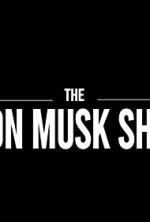 Watch The Elon Musk Show 0123movies