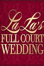 Watch La La's Full Court Wedding 0123movies