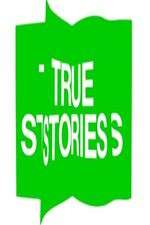 Watch True Stories 0123movies