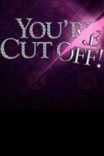 Watch You're Cut Off 0123movies