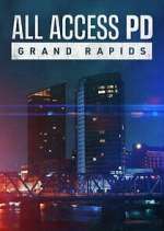 Watch All Access PD: Grand Rapids 0123movies