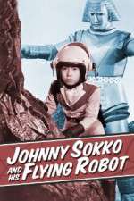 Watch Johnny Sokko and His Flying Robot 0123movies
