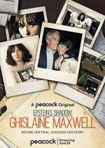 Watch Epstein's Shadow: Ghislaine Maxwell 0123movies