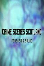 Watch Crime Scenes Scotland: Forensics Squad 0123movies
