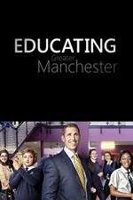 Watch Educating Greater Manchester 0123movies