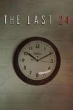 Watch The Last 24 0123movies