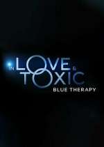 Watch In Love & Toxic: Blue Therapy 0123movies