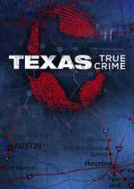 Watch Texas True Crime 0123movies