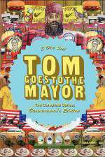 Watch Tom Goes to the Mayor 0123movies