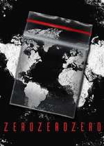 Watch ZeroZeroZero 0123movies