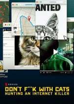 Watch Don't F**k with Cats: Hunting an Internet Killer 0123movies