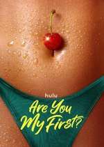 Watch Are You My First? 0123movies