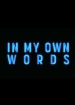 Watch In My Own Words 0123movies