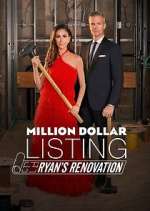 Watch Million Dollar Listing: Ryan's Renovation 0123movies
