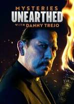 Watch Mysteries Unearthed with Danny Trejo 0123movies