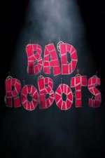 Watch Bad Robots 0123movies