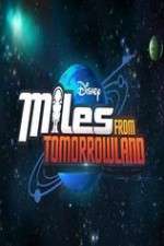 Watch Miles from Tomorrowland 0123movies