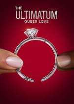 Watch The Ultimatum: Queer Love 0123movies