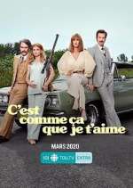 Watch C'est comme ça que je t'aime 0123movies