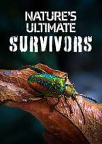 Watch Nature\'s Ultimate Survivors 0123movies