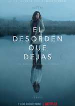Watch El desorden que dejas 0123movies