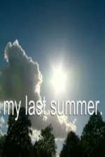 Watch My Last Summer 0123movies