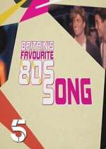 Watch Britains Favourite 80s Songs 0123movies