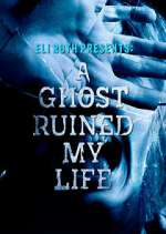Watch A Ghost Ruined My Life 0123movies