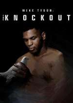 Watch Mike Tyson: The Knockout 0123movies