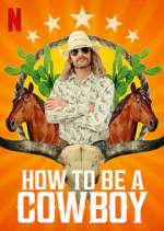 Watch How to Be a Cowboy 0123movies