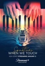 Watch Sometimes When We Touch 0123movies
