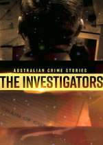 Watch Australian Crime Stories: The Investigators 0123movies
