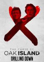 Watch The Curse of Oak Island: Drilling Down 0123movies