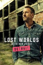 Watch Ben Fogle's Lost Worlds 0123movies