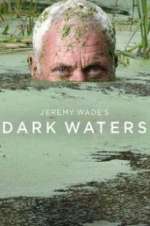 Watch Jeremy Wade\'s Dark Waters 0123movies