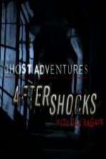 Watch Ghost Adventures Aftershocks 0123movies