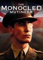 Watch The Monocled Mutineer 0123movies