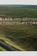 Watch Black & British: A Forgotten History 0123movies