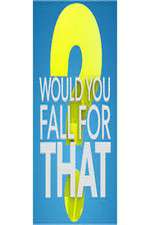 Watch Would You Fall For That 0123movies