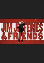 Watch Jim Jefferies & Friends 0123movies