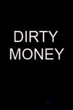 Watch Dirty Money 0123movies