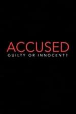 Watch Accused: Guilty or Innocent? 0123movies