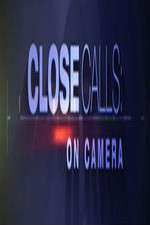 Watch Close Calls: On Camera 0123movies
