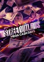 Watch Street Outlaws: Mega Cash Days 0123movies