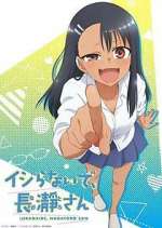 Watch Don't Toy with Me, Miss Nagatoro 0123movies