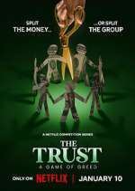 Watch The Trust: A Game of Greed 0123movies