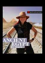 Watch Ancient Egypt by Train 0123movies